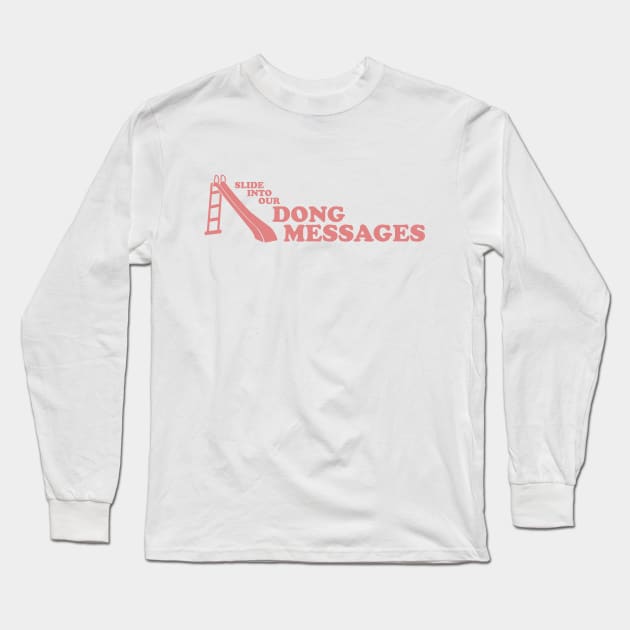 Slide Into Our Dong Messages - Shrimp Pink Long Sleeve T-Shirt by Bat Boys Comedy